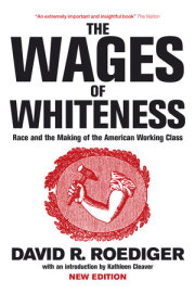 The Wages of Whiteness