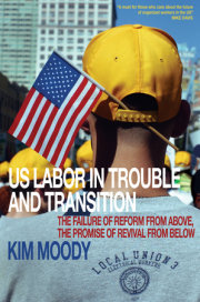 US Labor in Trouble and Transition 