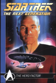 Star Trek The Next Generation Comics Classics: The Hero Factor 