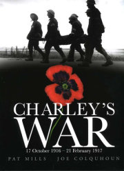 Charley's War (Vol. 3):17th October 1916 - 21st February 1917 