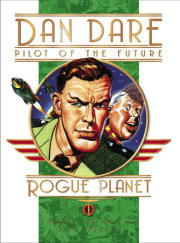 Classic Dan Dare: The Rogue Planet 