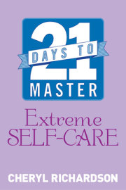 21 Days to Master Extreme Self-Care 