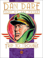 Dan Dare: Pilot of the Future: Trip to Trouble 