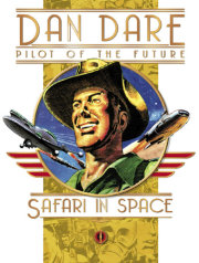 Classic Dan Dare: Safari in Space 