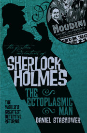 The Further Adventures of Sherlock Holmes: The Ectoplasmic Man 