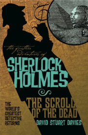 The Further Adventures of Sherlock Holmes: The Scroll of the Dead 