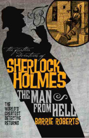 The Further Adventures of Sherlock Holmes: The Man From Hell 