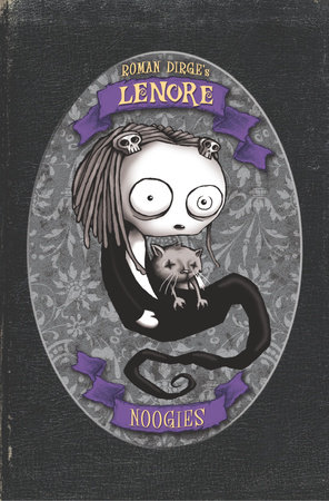 Lenore Noogies Color Edition Hardcover by Roman Dirge