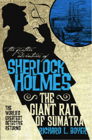 The Further Adventures of Sherlock Holmes: The Giant Rat of Sumatra 