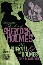 The Further Adventures of Sherlock Holmes: Dr Jekyll & Mr Holmes 