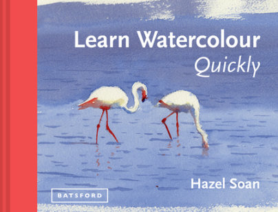 Learn Watercolour Quickly - Author Hazel Soan