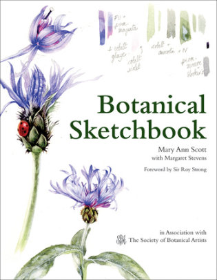 Botanical Sketchbook - Author Mary Ann Scott and Margaret Stevens