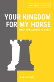 Your Kingdom for My Horse: When to Exchange in Chess 