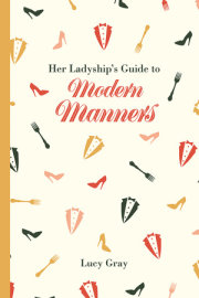 Her Ladyship's Guide to Modern Manners 