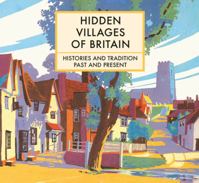 Hidden Villages of Britain - Author Clare Gogerty