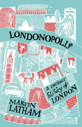 Londonopolis - Author Martin Latham