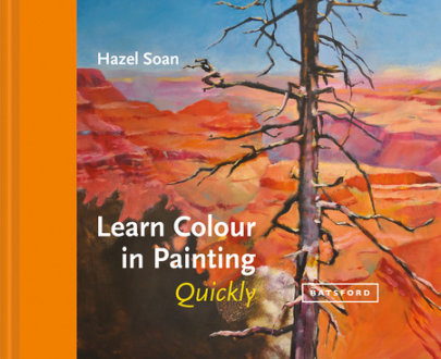Learn Colour In Painting Quickly - Author Hazel Soan