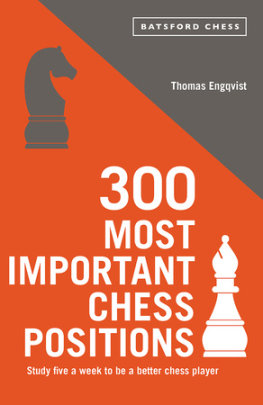 300 Most Important Chess Positions - Author Thomas Engqvist