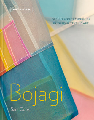 Bojagi - Korean Textile Art - Author Sara Cook