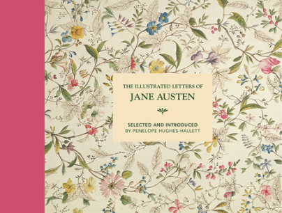 Illustrated Letters of Jane Austen - Author Penelope Hughes-Hallett