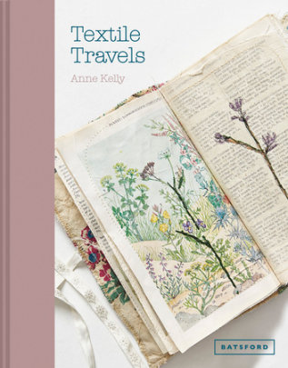 Textile Travels - Author Anne Kelly