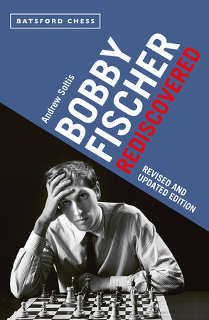 Bobby Fischer: His Approach to Chess (Cadogan Chess Books)