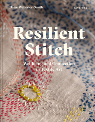 Resilient Stitch - Author Claire Wellesley-Smith