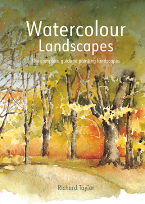 Watercolour Landscapes - Author Richard S. Taylor
