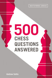 500 Chess Questions Answered 