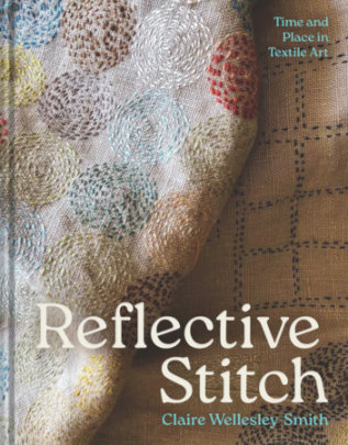 Reflective Stitch - Author Claire Wellesley-Smith