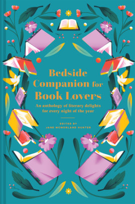 Bedside Companion for Book Lovers - Edited by Jane Mcmorland Hunter