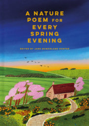 A Nature Poem for Every Spring Evening 