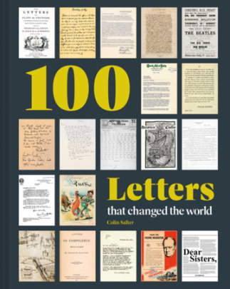 100 Letters That Changed the World - Author Colin Salter