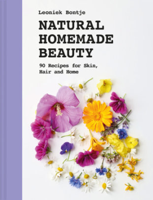 Natural Homemade Beauty - Author Leoniek Bontje