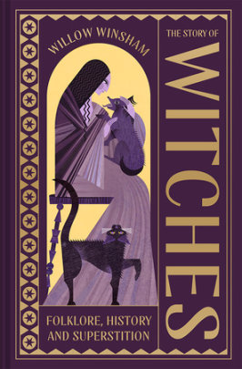 The Story of Witches - Author Willow Winsham