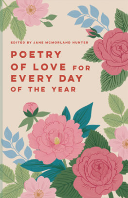 Poetry of Love for Every Day of the Year - Author Jane McMorland Hunter