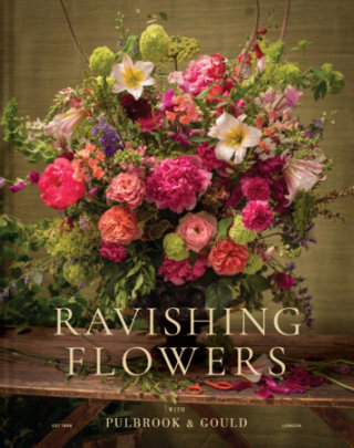 Ravishing Flowers - Author Pulbrook & Gould