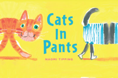 Cats in Pants - Author Naomi Tipping
