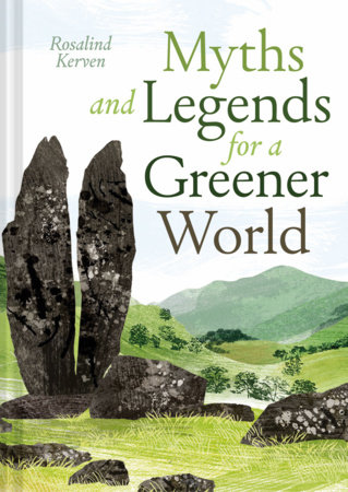 Myths and Legends for a Greener World