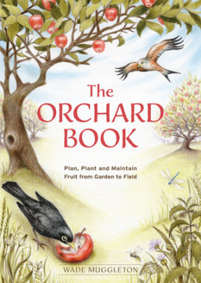 The Orchard Book - Author Wade Muggleton