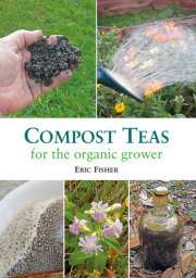 Compost Teas for the Organic Grower 