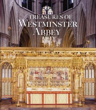 Treasures of Westminster Abbey - Author Tony Trowles