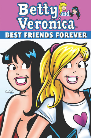 Couverture : Betty and Veronica: best friends forever