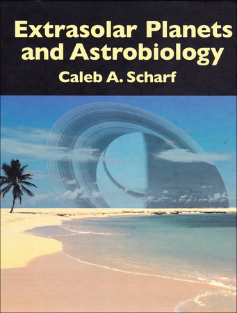洋書 Extrasolar Planets and Astrobiology Extrasolar Planets and Astrobiology by Caleb A. Scharf