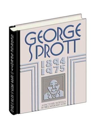 Couverture : George Sprott: 1894-1975 : a picture novella
