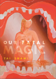 Our Fatal Magic 