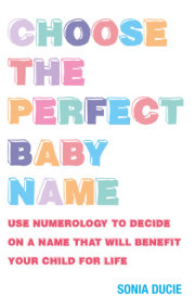 Choose the Perfect Baby Name 