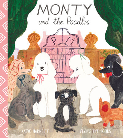 Monty and the Poodles by Katie Harnett: 9781911171775