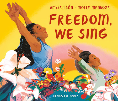 Download Freedom We Sing By Amyra Leon 9781912497324 Penguinrandomhouse Com Books