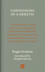 Confessions of a Heretic, Revised Edition 